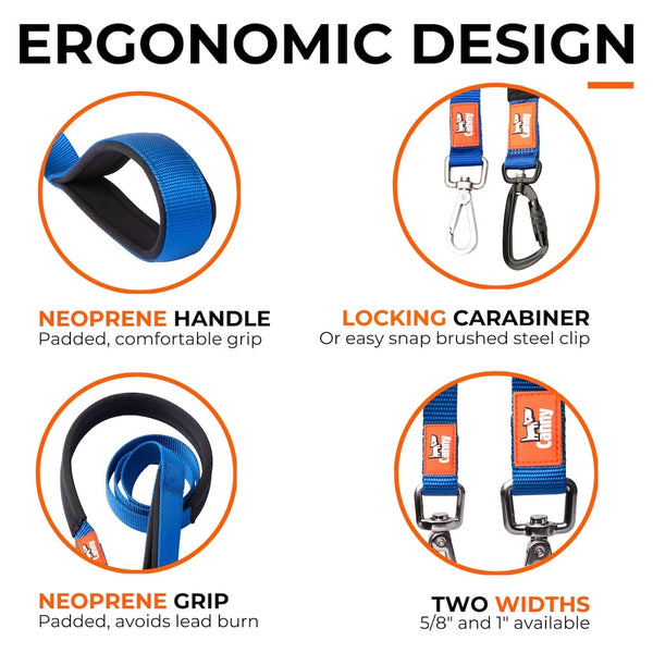 Canny Leash features: padded neoprene handle and grip, locking carabiner or snap clip, available in 5/8 in and 1 in widths.